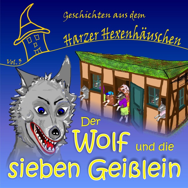 Der Wolf und die sieben Geißlein - 