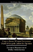 Cover-Bild zum Titel 'Death of the Gods. Julian the Apostate' von 'Dmitry Merezhkovsky'