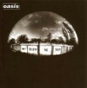 Don't Believe The Truth - Oasis