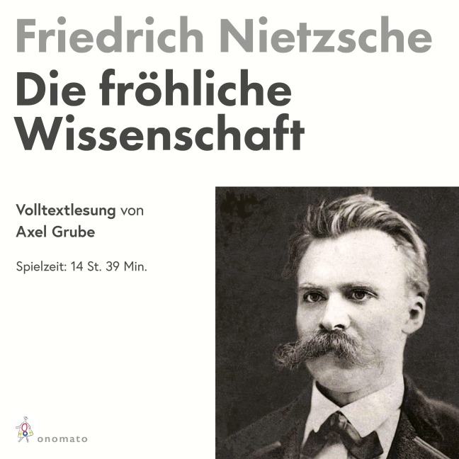 Die fröhliche Wissenschaft - Friedrich Nietzsche