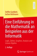 Cover-Bild zum Titel 'Eine Einführung in die Mathematik an Beispielen aus der Informatik' von 'Jochen Rethmann, Steffen Goebbels'