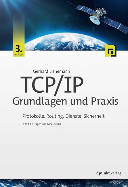 TCP/IP - Grundlagen und Praxis - Gerhard Lienemann