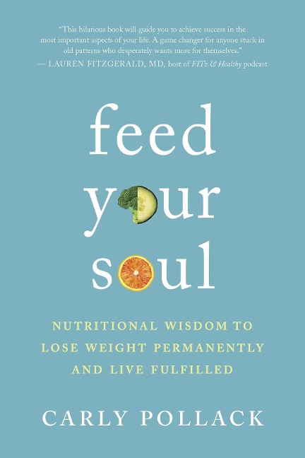Feed Your Soul - Carly Pollack