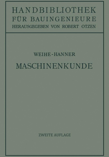 Maschinenkunde - H. Weihe, Josef Hanner
