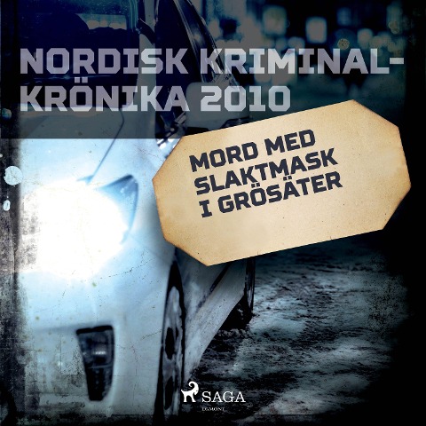 Mord med slaktmask i Grösäter - 