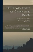 Cover-Bild zum Titel 'The Treaty Ports of China and Japan' von 'Nicholas Belfield Dennys, Charles King, William Frederick Mayers'