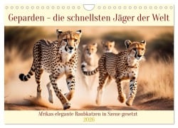 Cover-Bild zum Titel 'Geparden - die schnellsten Jäger der Welt (Wandkalender 2026 DIN A4 quer), CALVENDO Monatskalender' von 'Claudia Kleemann'