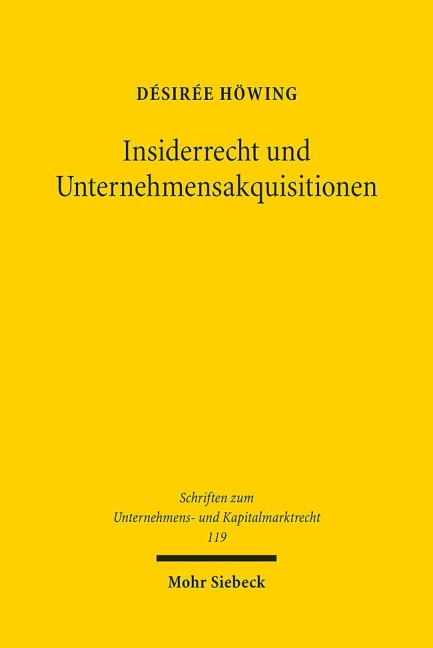Insiderrecht und Unternehmensakquisitionen - Désirée Höwing