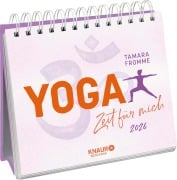 Wochenkalender 2026: Yoga - Zeit für mich - Tamara Fromme