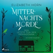 Cover-Bild zum Titel 'Mitternachtsmorde - Der letzte Ton der Primadonna' von 'Elizabeth Horn'