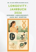 Cover-Bild zum Titel 'Longevity-Jahrbuch 2026' von 'Klaus Mühlhausen M. Sc.'