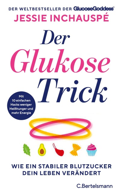 Der Glukose-Trick - Jessie Inchauspé