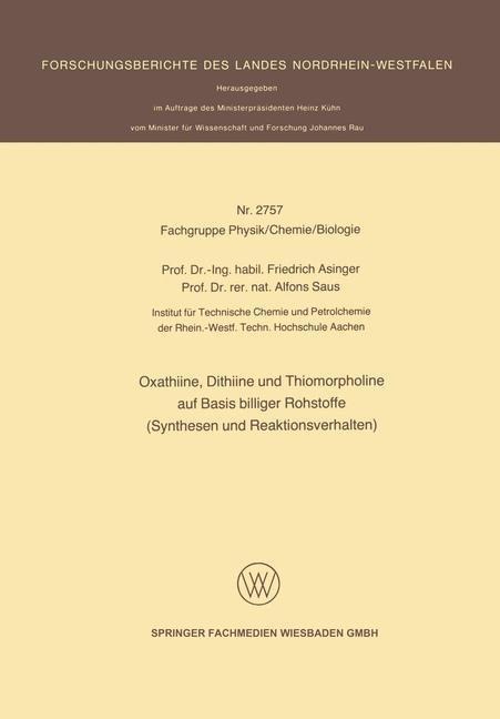 Oxathiine, Dithiine und Thiomorpholine auf Basis billiger Rohstoffe (Synthesen und Reaktionsverhalten) - Friedrich Asinger, Alfons Saus