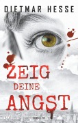 Cover-Bild zum Titel 'Zeig deine Angst' von 'Dietmar Hesse'