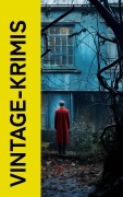 Cover-Bild zum Titel 'Vintage-Krimis' von 'Friedrich Glauser, David Christie Murray, G. K. Chesterton, David Hume, Walter Bloem'