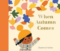 Cover-Bild zum Titel 'When Autumn Comes' von 'Ekaterina Trukhan'