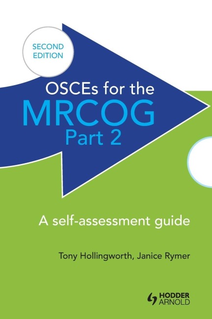 OSCEs for the MRCOG Part 2 - Antony Hollingworth, Janice Rymer