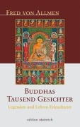 Buddhas tausend Gesichter - Fred von Allmen