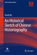 Cover-Bild zum Titel 'An Historical Sketch of Chinese Historiography' von 'Huaiqi Wu'
