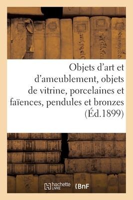 Objets d'Art Et d'Ameublement, Objets de Vitrine, Porcelaines Et Faïences, Objets Variés, Pendules - Charles Mannheim