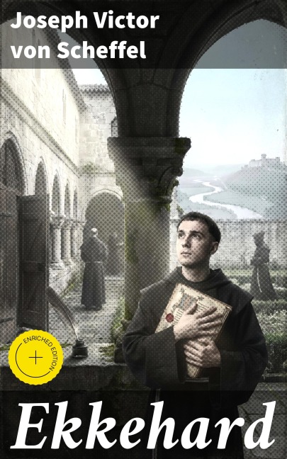 Ekkehard - Joseph Victor Von Scheffel