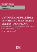 Cover-Bild zum Titel 'L' evoluzione dell'idea di famiglia alla vigilia del testo unificato. Unioni civili, convivenza more uxorio e patti di convicenza' von 'Federica Vettori'