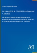 Cover-Bild zum Titel 'Verordnung (EG) Nr. 1210/2003 des Rates vom 7. Juli 2003' von 'Rat der Europäischen Union'