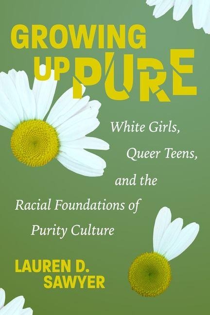 Growing Up Pure - Lauren D. Sawyer