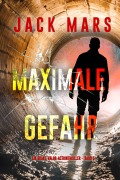 Cover-Bild zum Titel 'Maximale Gefahr (Ein Grant-Valor-Actionthriller - Band 5)' von 'Jack Mars'