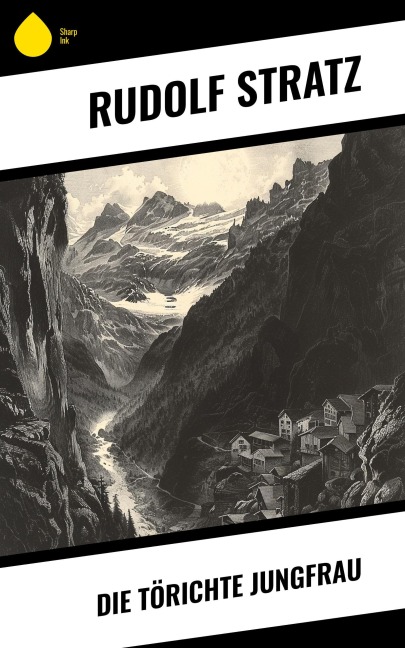 Die törichte Jungfrau - Rudolf Stratz