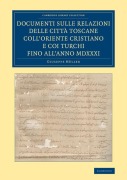 Cover-Bild zum Titel 'Documenti Sulle Relazioni Delle Citta Toscane Coll'oriente Cristiano E Coi Turchi Fino All'anno MDXXXI' von 'Giuseppe Muller'