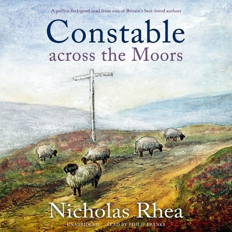 Constable Across the Moors Lib/E - Nicholas Rhea