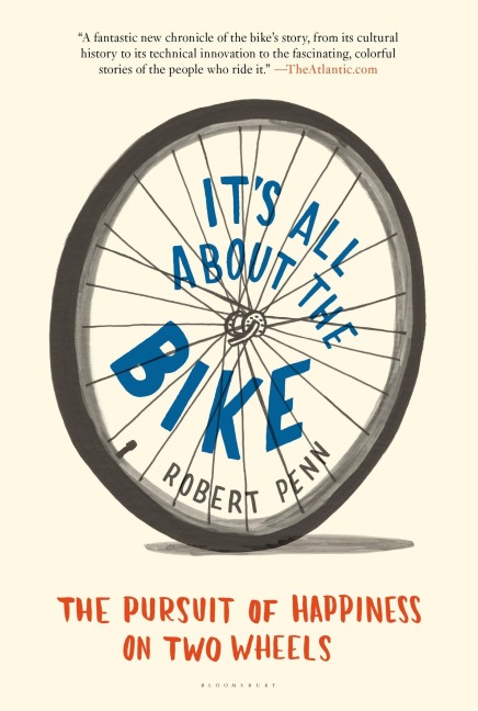 It's All about the Bike - Robert Penn