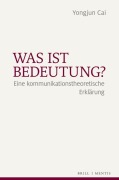 Cover-Bild zum Titel 'Was ist Bedeutung?' von 'Yongjun Cai'