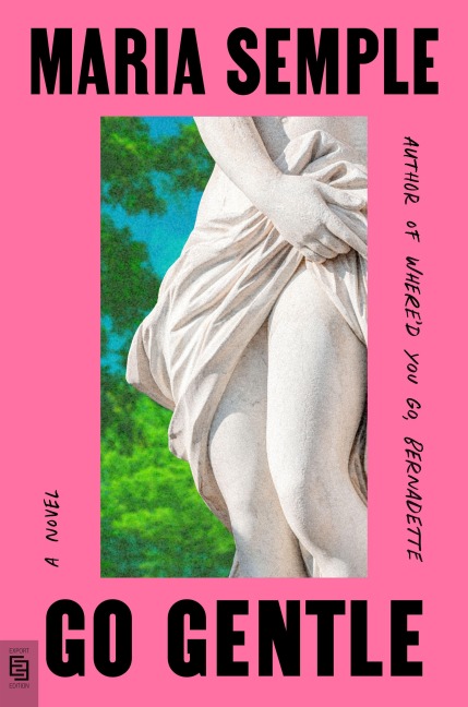 Go Gentle - Maria Semple