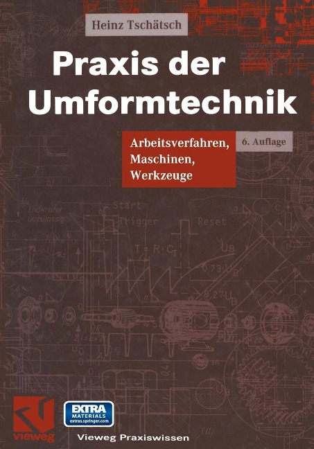 Praxis der Umformtechnik - Heinz Tschätsch