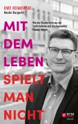Cover-Bild zum Titel 'Mit dem Leben spielt man nicht' von 'Uwe Heimowski'