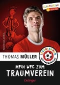Cover-Bild zum Titel 'Mein Weg zum Traumverein' von 'Thomas Müller'