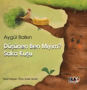 Cover-Bild zum Titel 'Düsünen Ben Miyim Saka Kusu' von 'Aygül Balkin'
