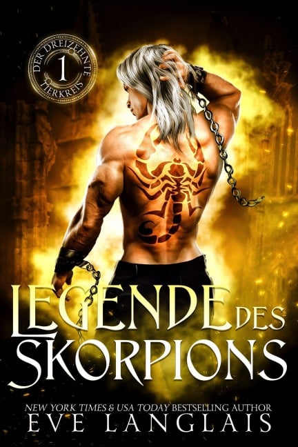 Legende des Skorpions (Der Dreizehnte Tierkreis, #1) - Eve Langlais