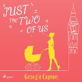 Just the Two of Us - Georgie Capron