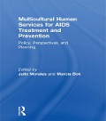 Cover-Bild zum Titel 'Multicultural Human Services for AIDS Treatment and Prevention' von 'Marcia Bok, Julio Morales'