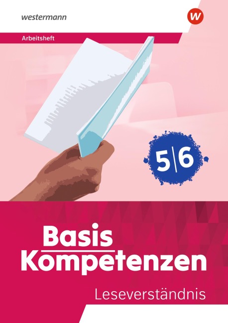 Basiskompetenzen Deutsch. Arbeitsheft Leseverständnis - 