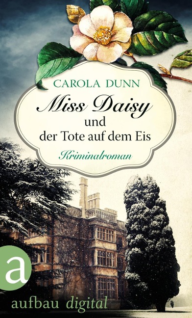 Miss Daisy und der Tote auf dem Eis - Carola Dunn