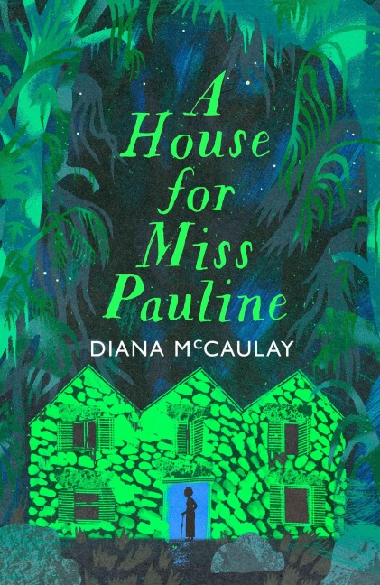 A House for Miss Pauline - Diana Mccaulay