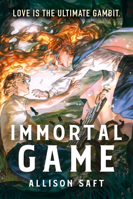 Immortal Game - Allison Saft