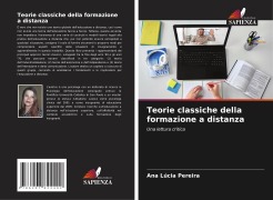 Teorie classiche della formazione a distanza - Ana Lúcia Pereira