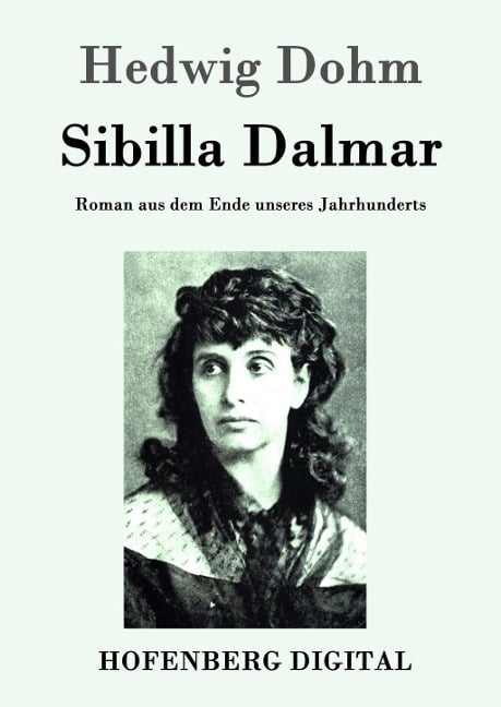Sibilla Dalmar - Hedwig Dohm