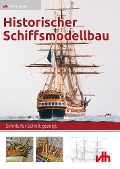 Cover-Bild zum Titel 'Historischer Schiffsmodellbau' von 'Philip Reed'
