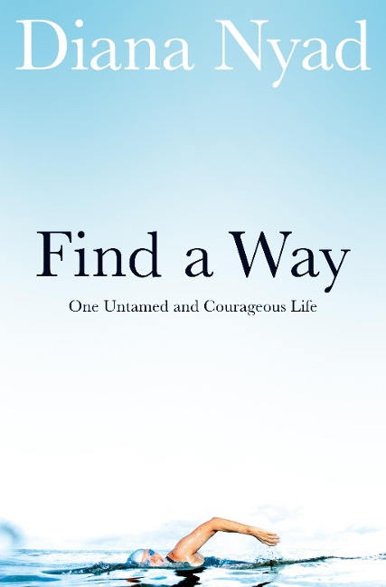 Find a Way - Diana Nyad